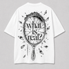 WHAT IS REAL